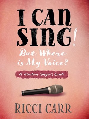 cover image of I Can Sing! But Where is My Voice?